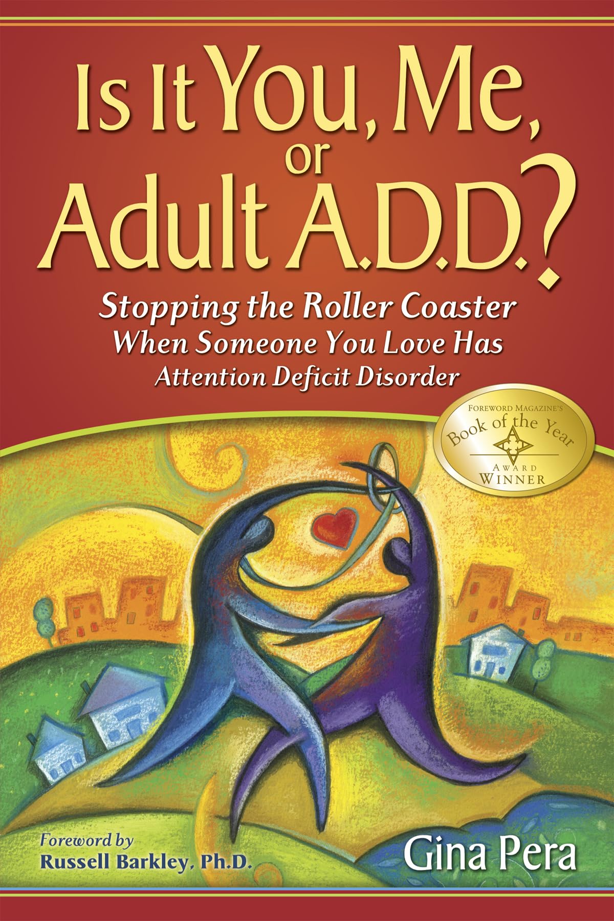 Cover of Is it You, Me or Adult ADD?