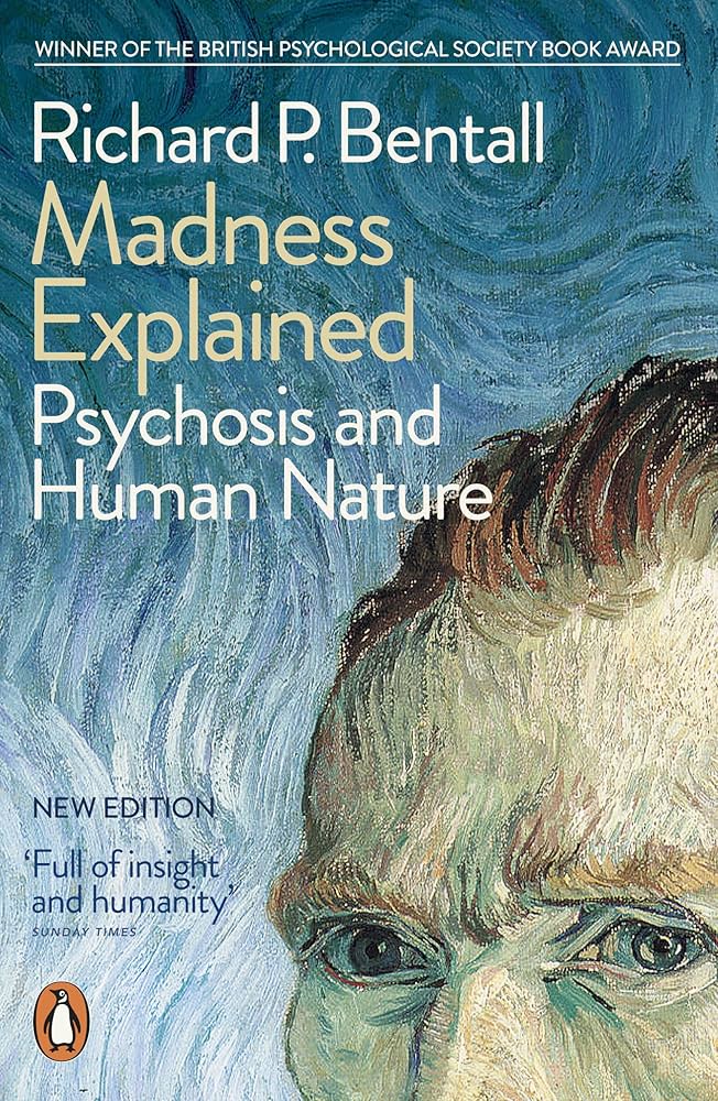 Cover of Madness Explained: Psychosis and Human Nature