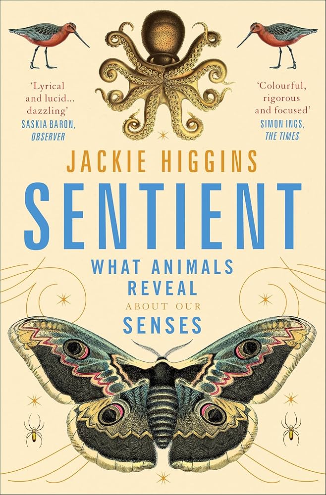Cover of Sentient: What Animals Reveal About Our Senses